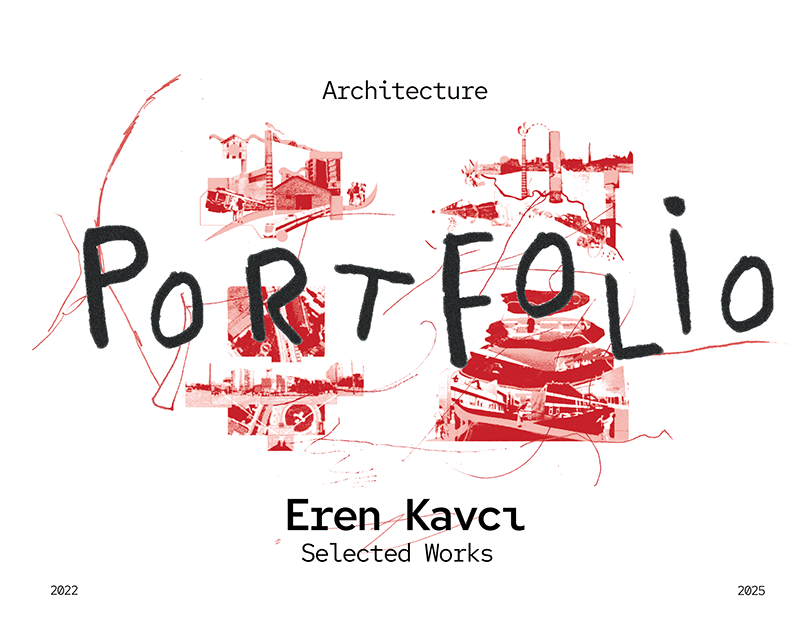 Architecture Portfolio By Eren Kavcı