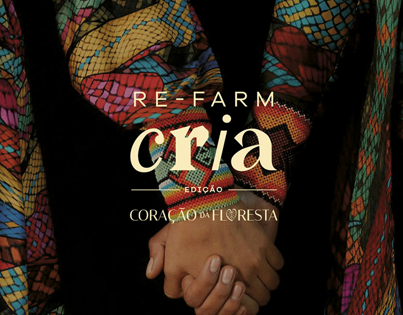 RE-FARM CRIA | CORAÇÃO DA FLORESTA